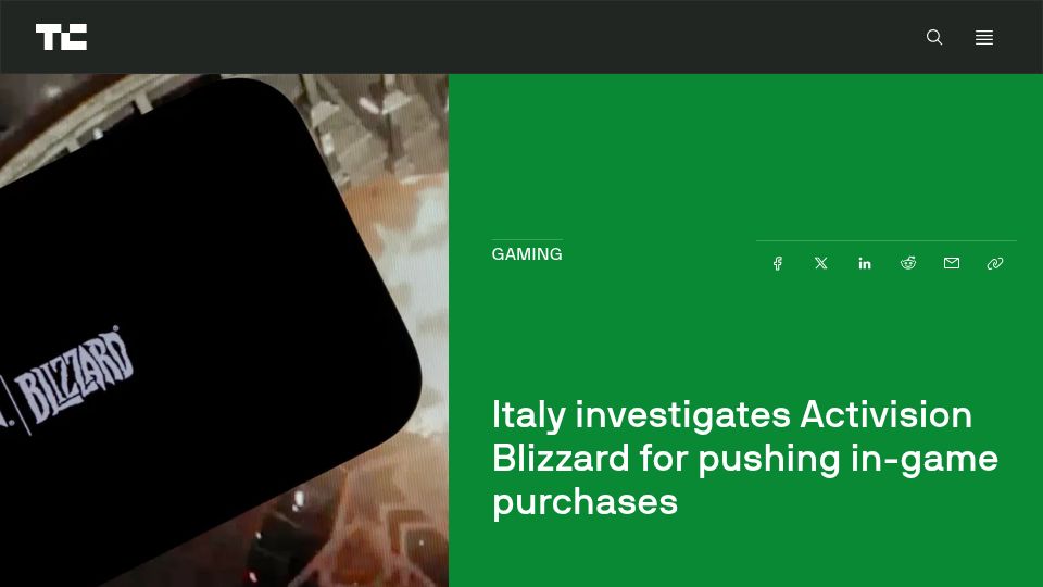 Screenshot of techcrunch.com: Italy investigates Activision Blizzard for pushing in-game purchases