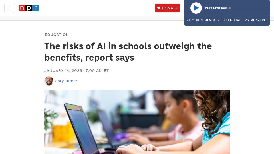 Screenshot of npr.org: The Risks of AI in Schools Outweigh the Benefits, Report Says