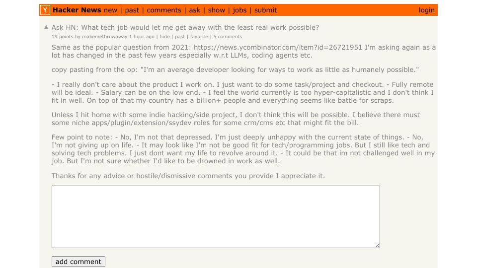 Screenshot of Hacker News post: Ask HN: What tech job would let me get away with the least real work possible?