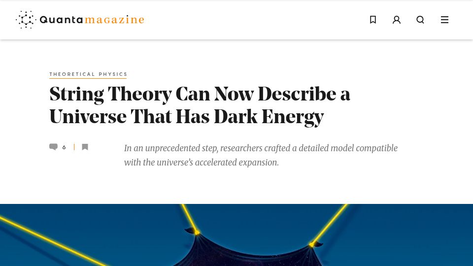 Screenshot of quantamagazine.org: String theory can now describe a universe that has dark energy?