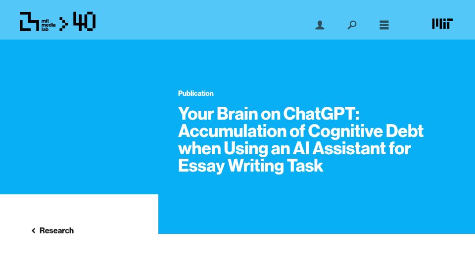 Screenshot of media.mit.edu: Your brain on ChatGPT: Accumulation of cognitive debt when using an AI assistant