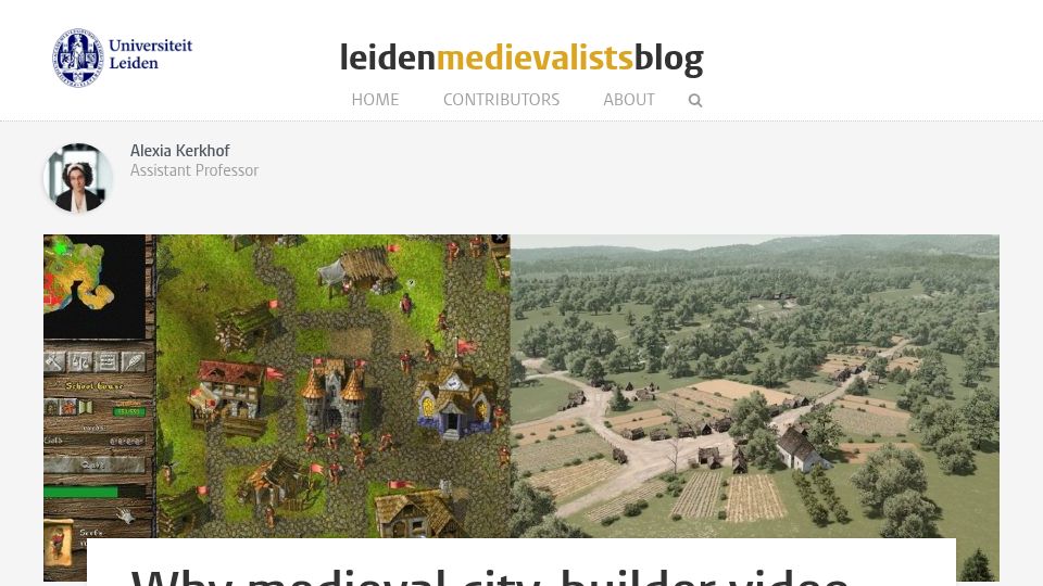 Screenshot of leidenmedievalistsblog.nl: Why medieval city-builder video games are historically inaccurate (2020)