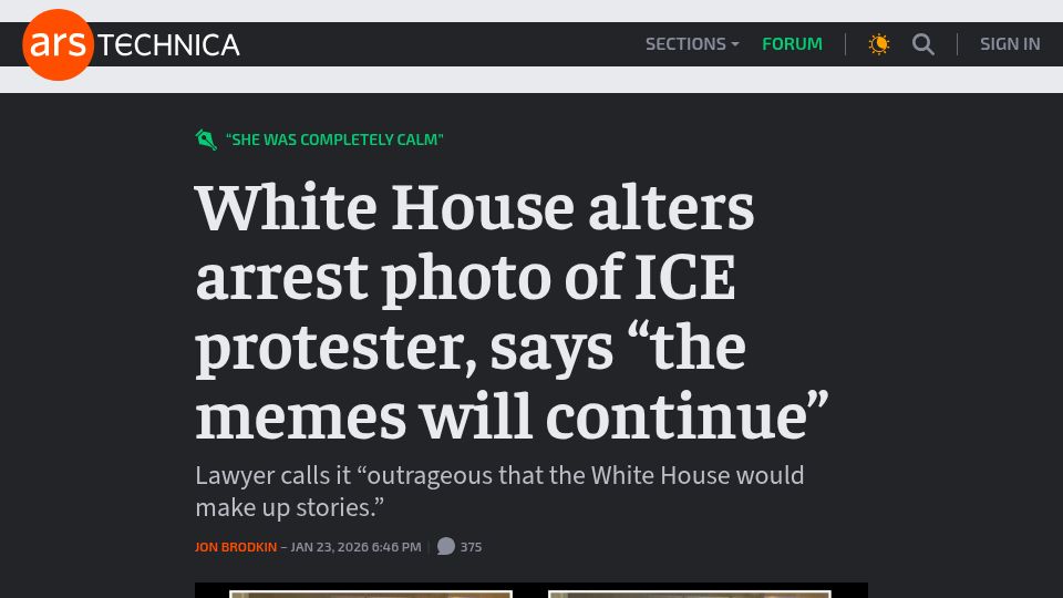 Screenshot of arstechnica.com: White House alters arrest photo of ICE protester, says "the memes will continue"