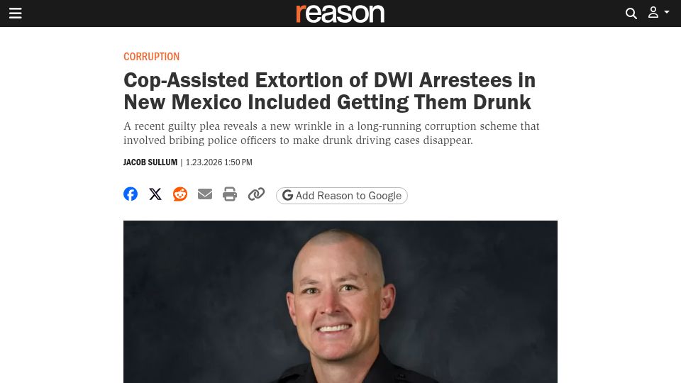 Screenshot of reason.com: Cop-assisted extortion of DWI arrestees in New Mexico include getting them drunk