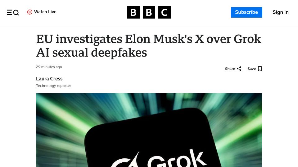 Screenshot of bbc.com: EU investigates Elon Musk's X over Grok AI sexual deepfakes