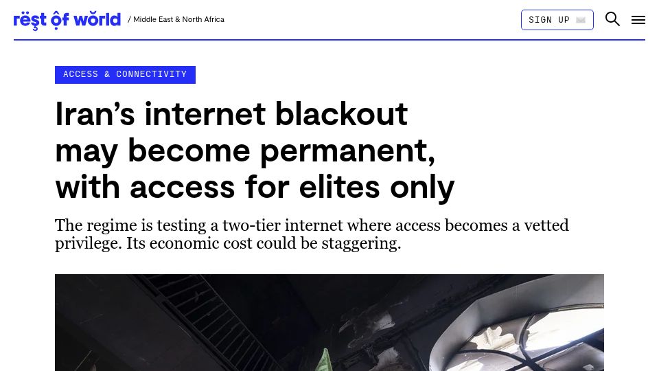 Screenshot of restofworld.org: Iran's internet blackout may become permanent, with access for elites only