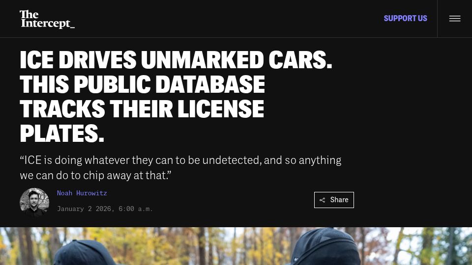 Screenshot of theintercept.com: Ice Drives Unmarked Cars. This Public Database Tracks Their License Plates