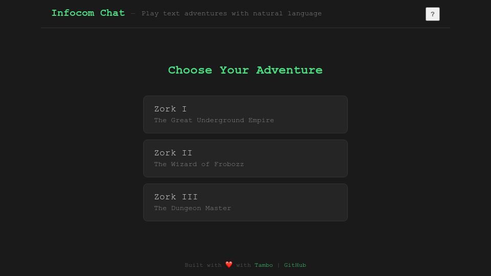 Screenshot of infocom.tambo.co: Show HN: I wrapped the Zorks with an LLM