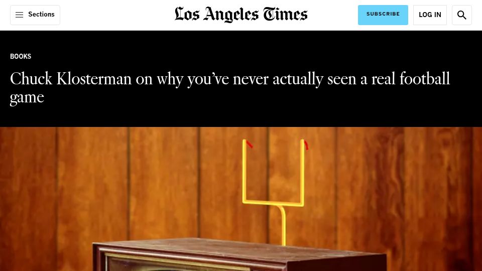 Screenshot of latimes.com: Chuck Klosterman on why we've never actually seen a real football game