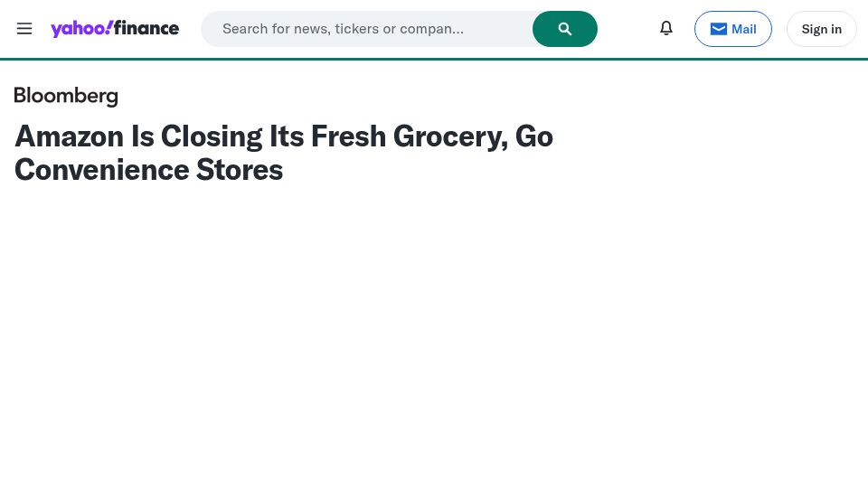 Screenshot of finance.yahoo.com: Amazon closing its Fresh and Go stores