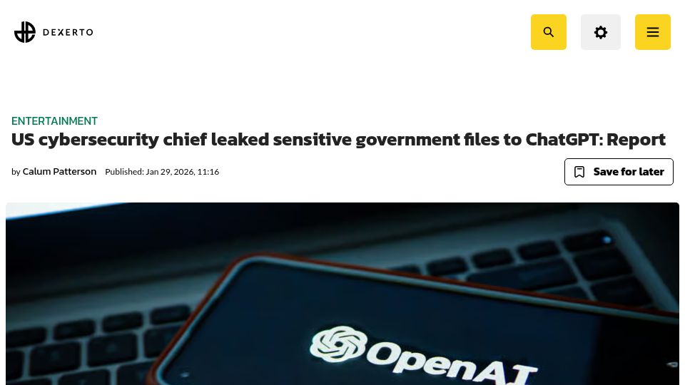 Screenshot of dexerto.com: US cybersecurity chief leaked sensitive government files to ChatGPT: Report