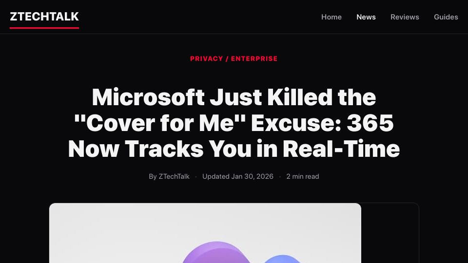 Screenshot of ztechtalk.com: Microsoft 365 now tracks you in real time?