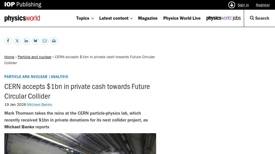 Screenshot of physicsworld.com: CERN accepts $1B in private cash towards Future Circular Collider
