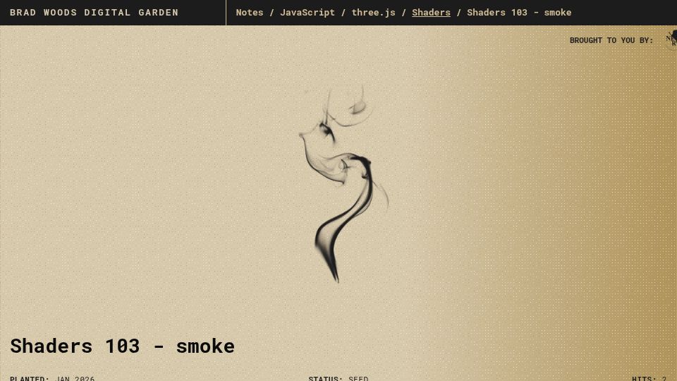 Screenshot of garden.bradwoods.io: Cigarette smoke effect using shaders