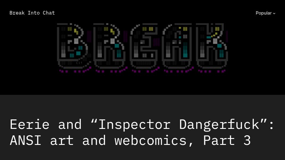 Screenshot of breakintochat.com: "Inspector Dangerfuck", ANSI art comic from 1994