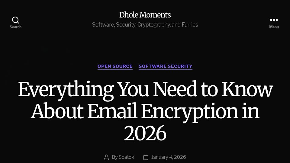 Screenshot of soatok.blog: Everything You Need to Know About Email Encryption in 2026