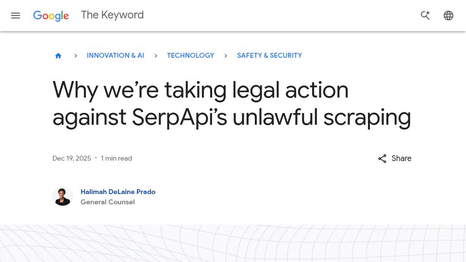 Screenshot of blog.google: Why we're taking legal action against SerpApi's unlawful scraping