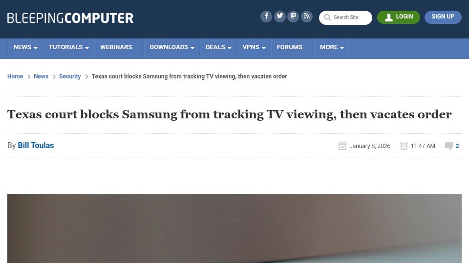 Screenshot of bleepingcomputer.com: Texas court blocks Samsung from tracking TV viewing, then vacates order