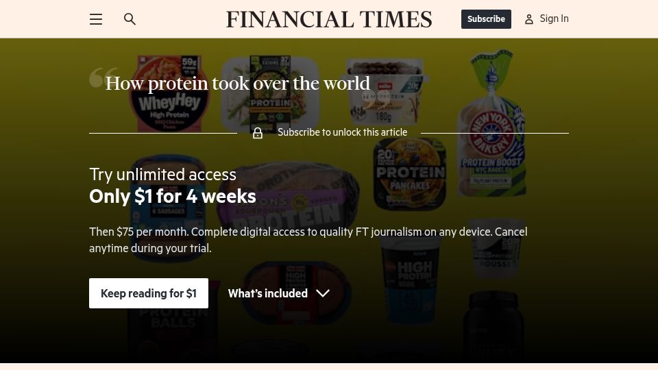 Screenshot of ft.com: How Protein Took over the World