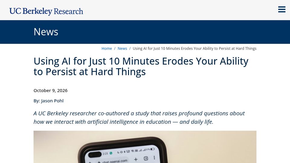 Screenshot of vcresearch.berkeley.edu: Using AI for Just 10 Minutes Erodes Your Ability to Persist at Hard Things