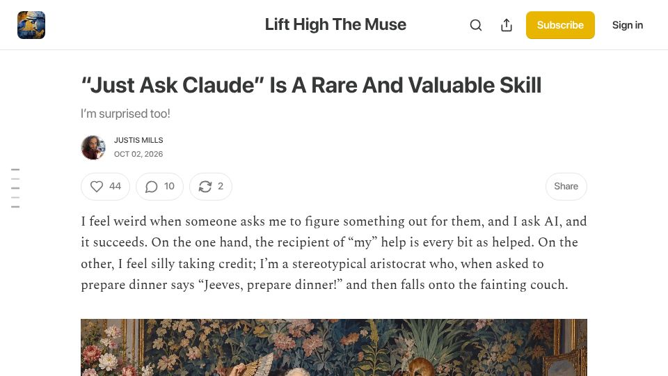 Screenshot of justismills.substack.com: "Just Ask Claude" Is a Rare and Valuable Skill