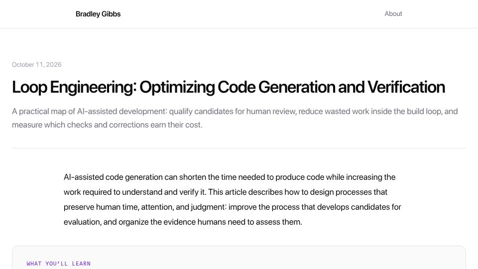Screenshot of bradleygibbs.dev: Loop Engineering: Optimizing Code Generation and Verification