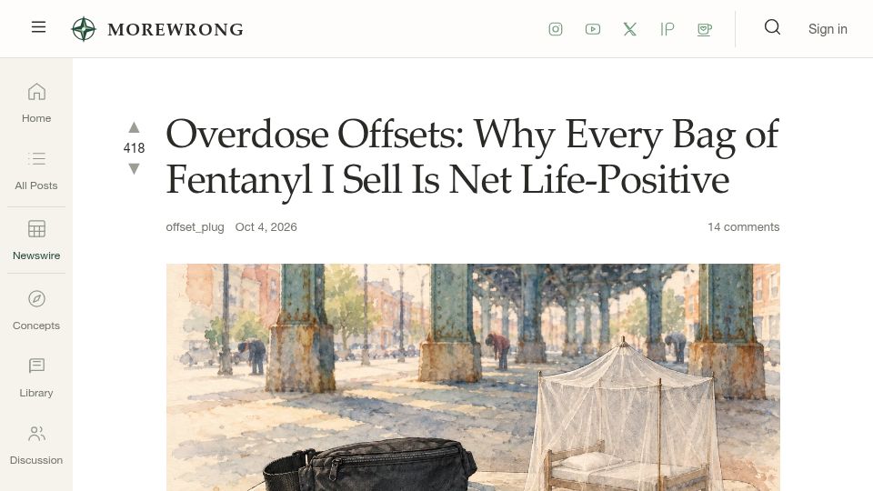 Screenshot of morewrong.lol: Overdose Offsets: Why Every Bag of Fentanyl I Sell Is Net Life-Positive
