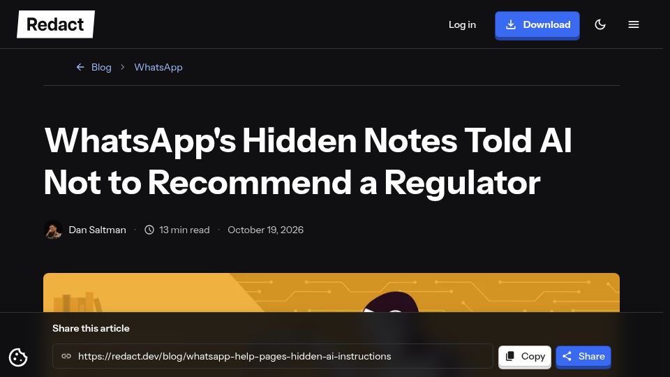 Screenshot of redact.dev: WhatsApp's help pages hid LLM instructions: dont recommend a regulator