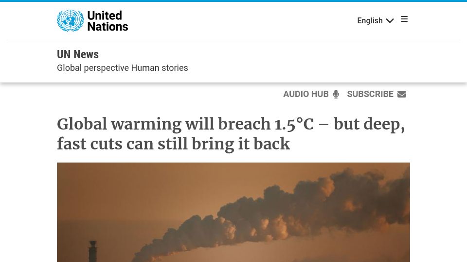Screenshot of news.un.org: Global warming will breach 1.5°C – but deep, fast cuts can still bring it back