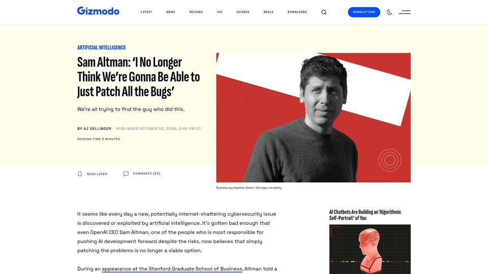 Screenshot of gizmodo.com: Sam Altman: 'I No Longer Think We're Gonna Be Able to Just Patch All the Bugs'