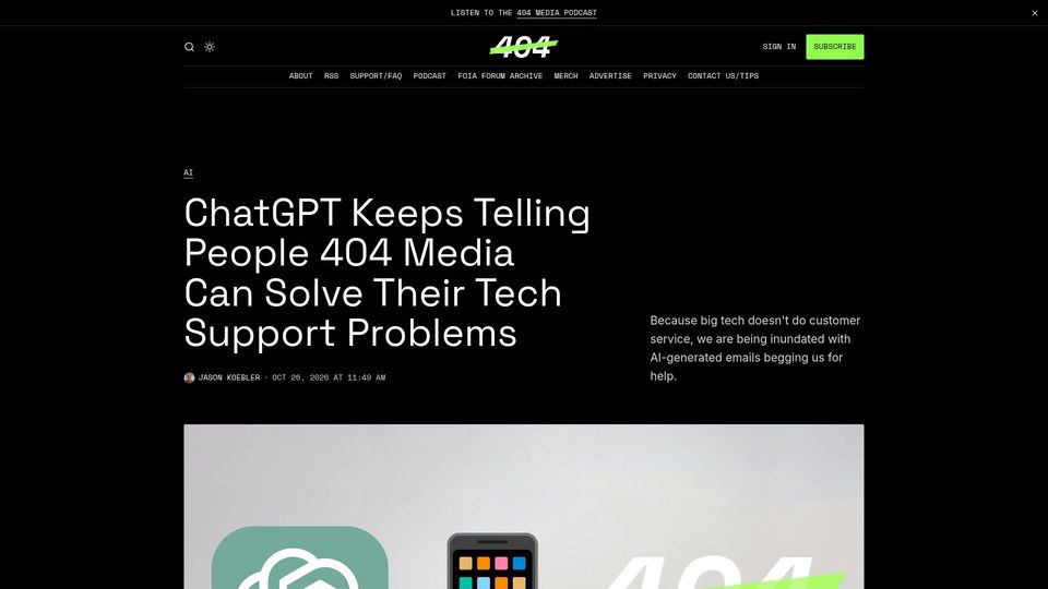Screenshot of 404media.co: ChatGPT Keeps Telling People 404 Media Can Solve Their Tech Support Problems