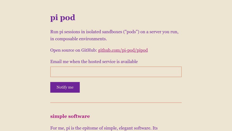 Screenshot of pipod.dev: Show HN: Pi pod – Run your pi coding agent in sandboxes on your own server