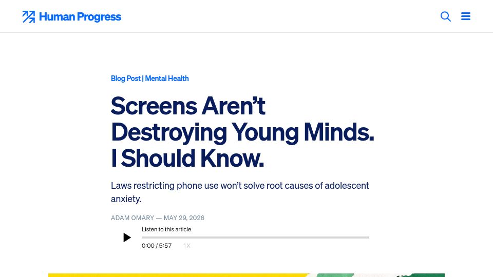 Screenshot of humanprogress.org: Screens Aren't Destroying Young Minds. I Should Know