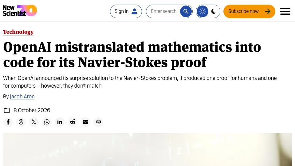 Screenshot of newscientist.com: OpenAI mistranslated mathematics into code for its Navier-Stokes proof