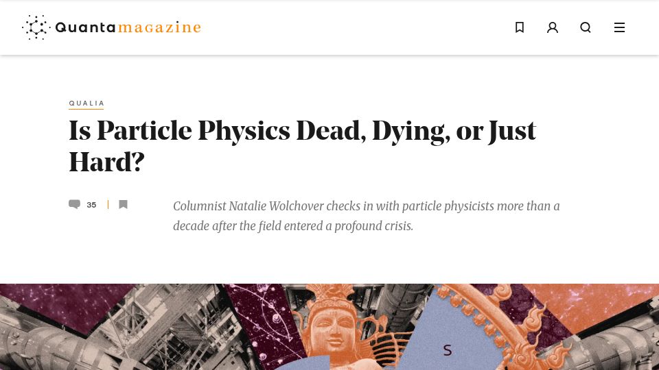 Screenshot of quantamagazine.org: Is particle physics dead, dying, or just hard?