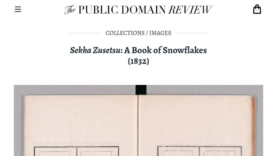 Screenshot of publicdomainreview.org: Sekka Zusetsu: A Book of Snowflakes (1832)