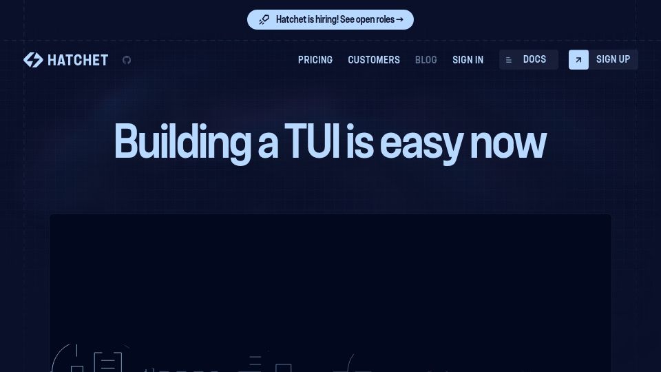 Screenshot of hatchet.run: Building a TUI is easy now