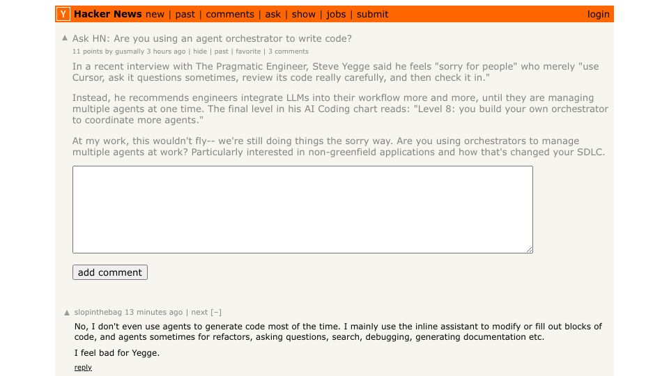 Screenshot of Hacker News post: Ask HN: Are you using an agent orchestrator to write code?