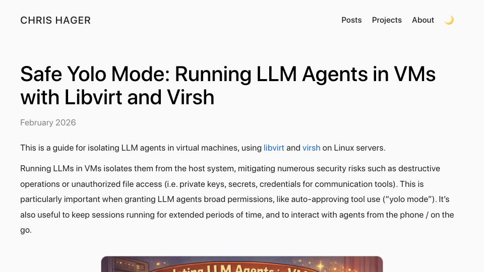 Screenshot of metachris.dev: Safe YOLO Mode: Running LLM agents in vms with Libvirt and Virsh