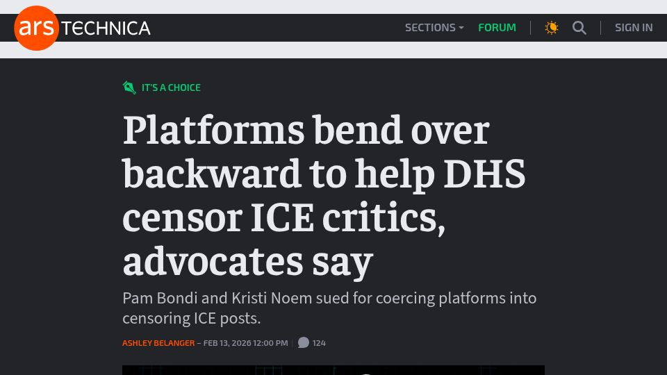 Screenshot of arstechnica.com: Platforms bend over backward to help DHS censor ICE critics, advocates say
