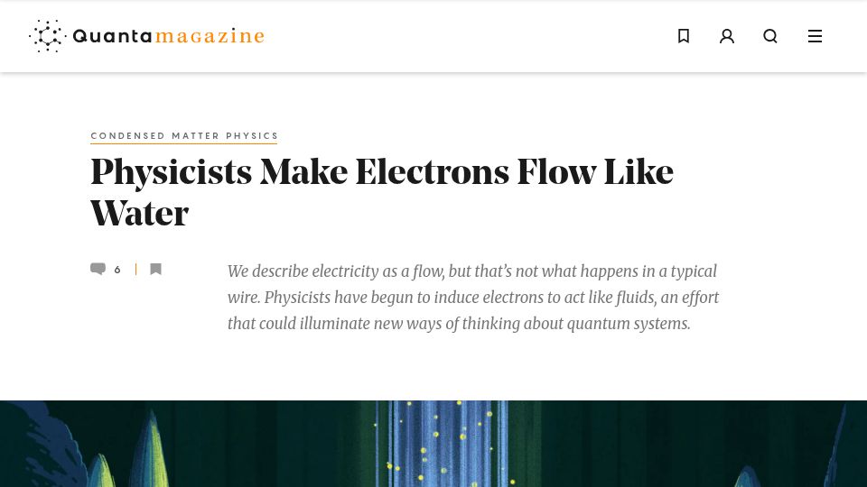 Screenshot of quantamagazine.org: Physicists Make Electrons Flow Like Water