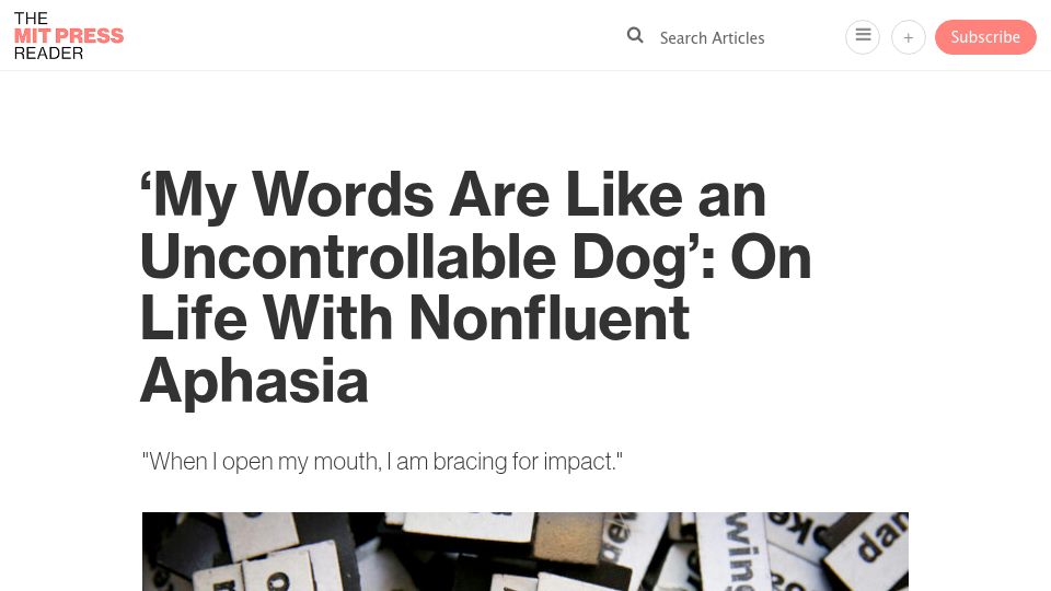 Screenshot of thereader.mitpress.mit.edu: 'My Words Are Like an Uncontrollable Dog': On Life with Nonfluent Aphasia (2025)