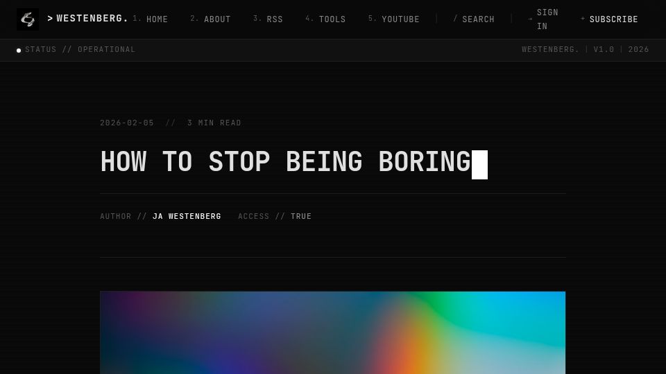 Screenshot of joanwestenberg.com: How to Stop Being Boring