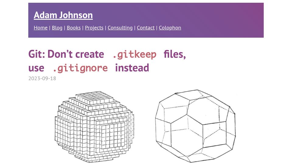 Screenshot of adamj.eu: Don't create .gitkeep files, use .gitignore instead (2023)