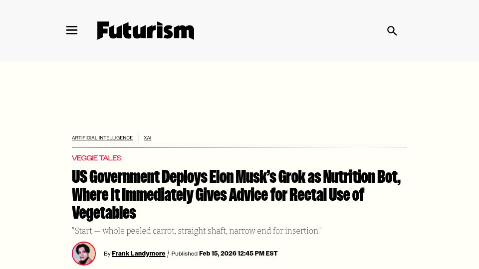 Screenshot of futurism.com: US Gov Deploys Grok as Nutrition Bot, It Advises for Rectal Use of Vegetables