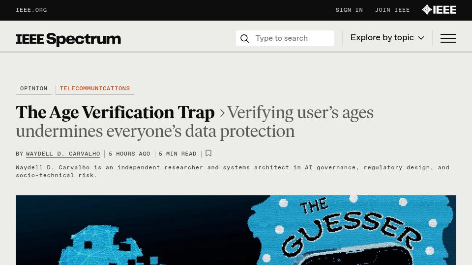Screenshot of spectrum.ieee.org: The Age Verification Trap: Verifying age undermines everyone's data protection