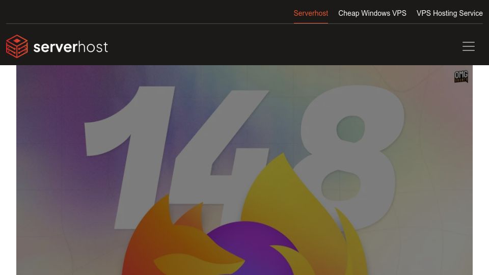 Screenshot of serverhost.com: Firefox 148 Launches with AI Kill Switch Feature and More Enhancements