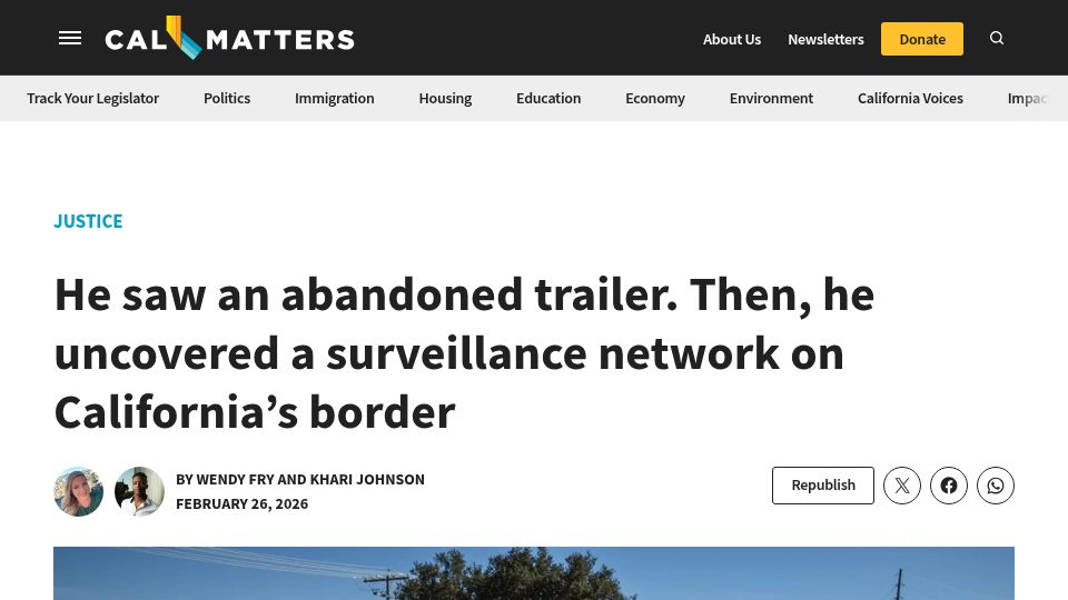 Screenshot of calmatters.org: He saw an abandoned trailer. Then, uncovered a surveillance network