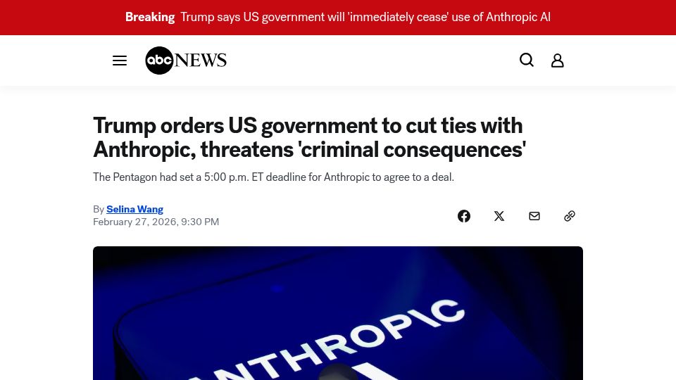 Screenshot of abcnews.com: Trump orders US Government to cut ties with Anthropic
