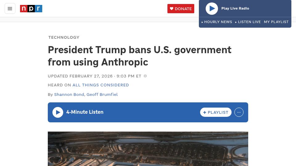 Screenshot of npr.org: President Trump bans Anthropic from use in government systems